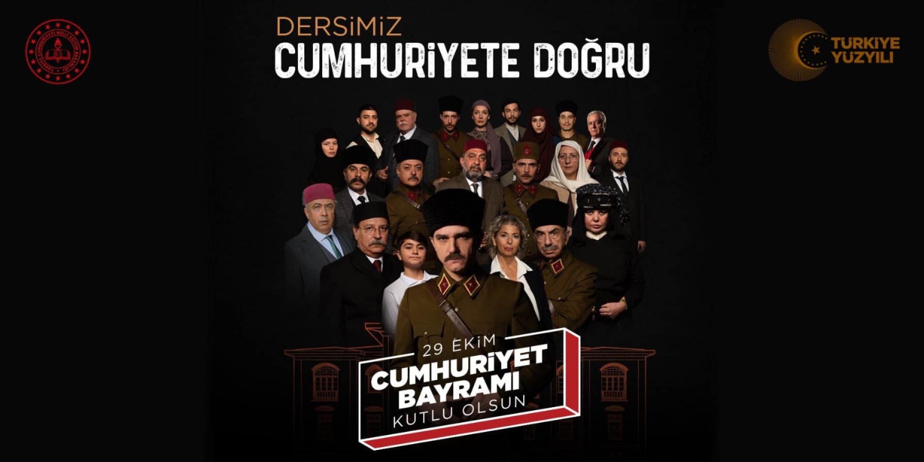 CUMHURİYET HAFTASININ İLK DERSİ, "DERSİMİZ CUMHURİYETE DOĞRU" FİLMİYLE BAŞLAYACAK