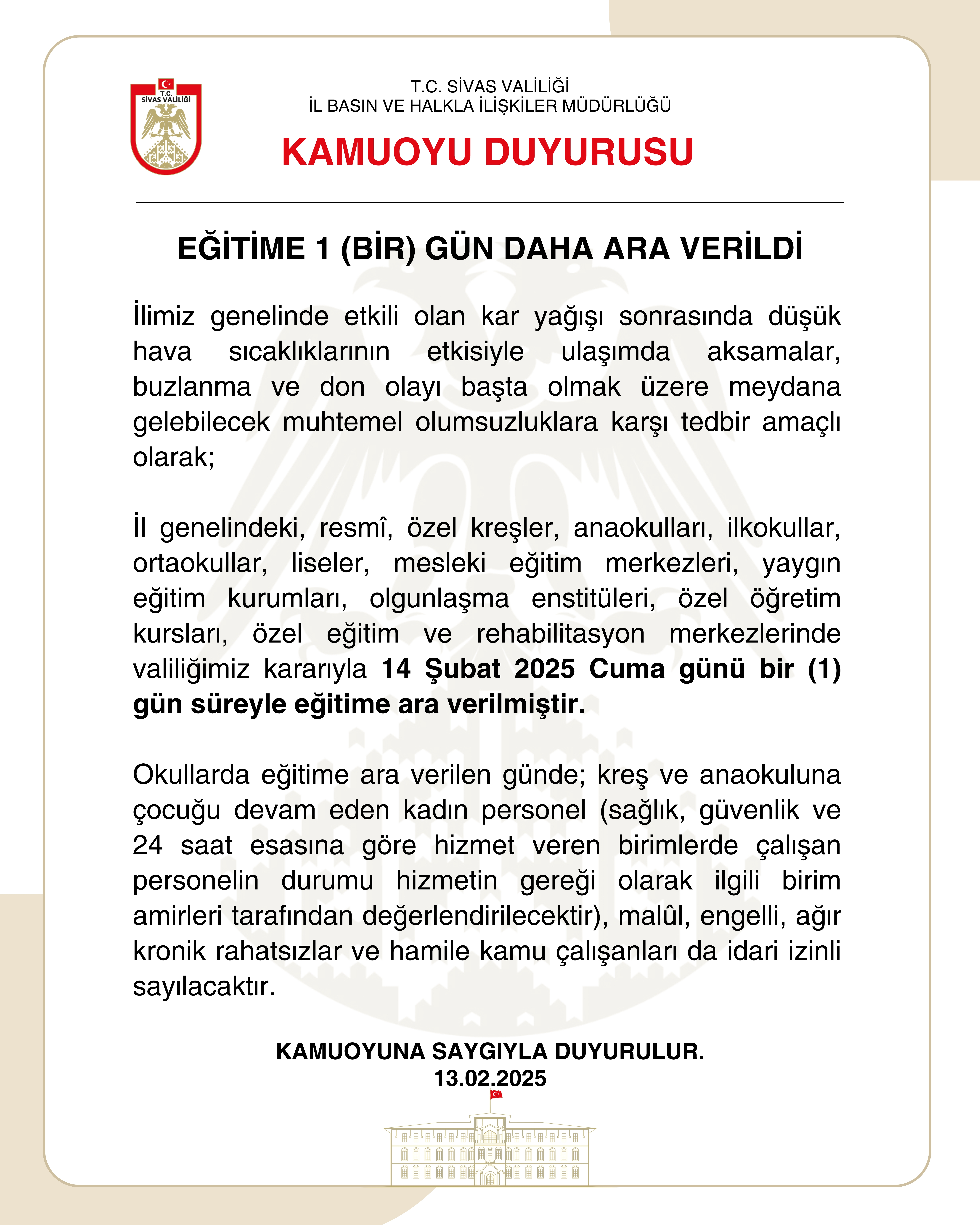 EĞİTİME 1 (BİR) GÜN DAHA ARA VERİLDİ