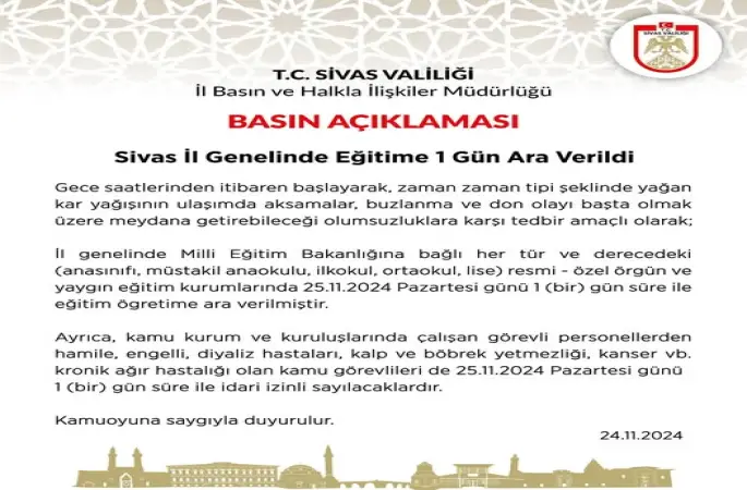 Sivas genelinde Okullar 1 gün tatil edildi