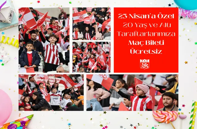 23 Nisan'a Özel 20 Yaş ve Altı Taraftarlarımıza Maç Bileti Ücretsiz