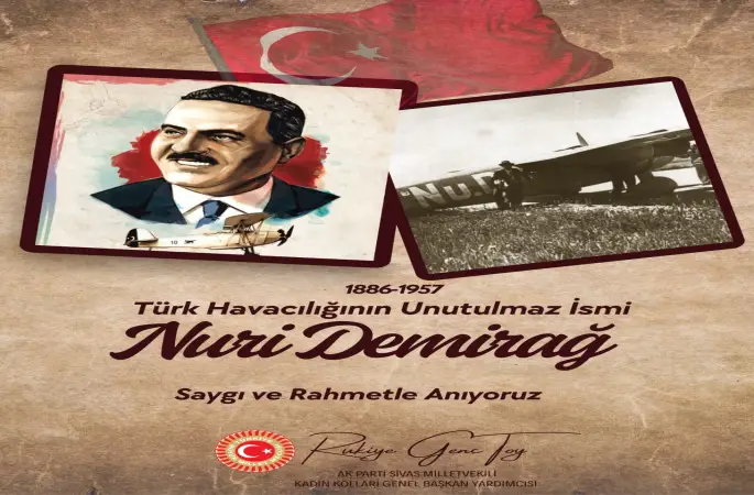 Rukiye Toy"Nuri Demirağ; yalnızca dönemine değil, günümüz Türkiye’sinin bilim, teknoloji ve savunma sanayii hamlelerine de ilham teşkil etmektedir"