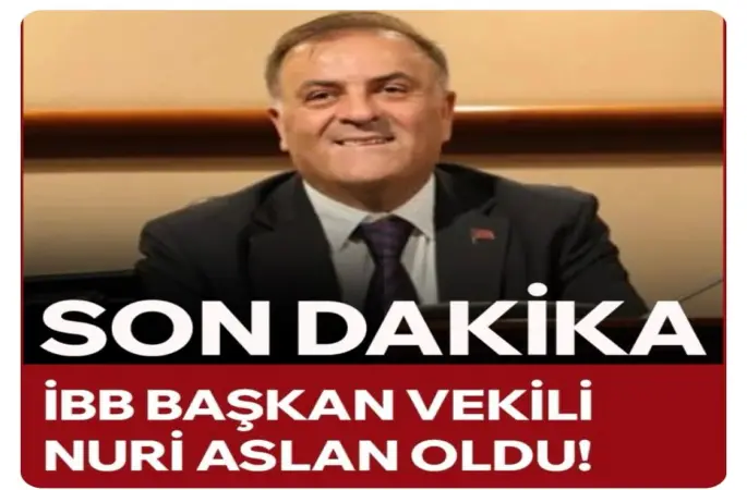 Hemşerimiz Nuri Aslan İBB Başkan Vekili oldu