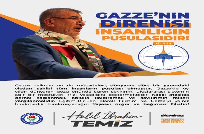 HALİL İBRAHİM TEMİZ: “GAZZE’NİN DİRENİŞİ İNSANLIĞIN PUSULASIDIR”