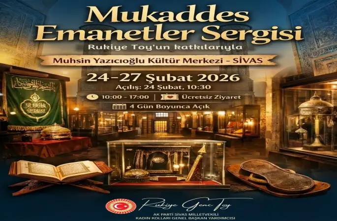 Mukaddes Emanetler Sergisi, Ramazan ayının manevi ikliminde Sivas’ta vatandaşlarla buluşuyor
