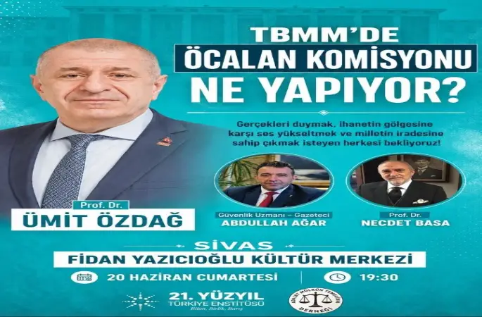 Zafer Partisi Genel Başkanı Prof Dr Ümit Özdağ Sivas'a geliyor
